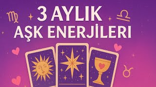 Şok Önümüzdeki 3 Ayda Aşk Hayatında Neler Olacak?