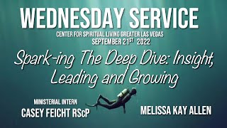 "Spark-ing The Deep Dive: Insight, Leading and Growing" w Casey Feicht RScP CSLGLV Wed 9-21-22