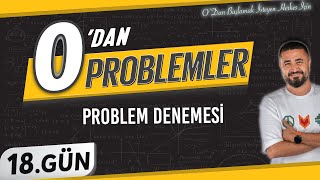 Problem Denemesi | 0 DAN Problemler Kampı 18.Gün | Rehber Matematik