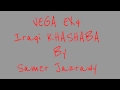 VEGA EX4 Iraqi style KHASHBA  By SAMER JAZRAWY ايقاعات عراقية للفيكة اي ايكس 4