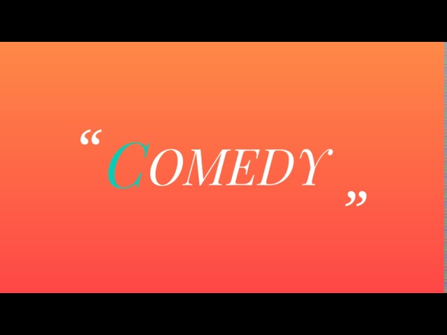 COMEDY