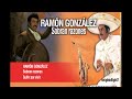 RAMON GONZALEZ de Sobran razones