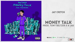 Watch Jay Critch Money Talk video