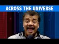 StarTalk Podcast: Cosmic Queries - Across the Universe with Neil deGrasse Tyson