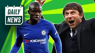 TRANSFER & WORLD CUP NEWS: Antonio Conte Sacked & Kante Transfer To Barcelona ► Daily Football News