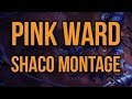 Shaco Montage - Pink Ward & Shaclone - Best Shaco Plays