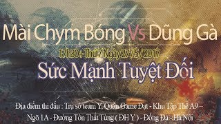 Solo Kinh Điển - Dũng Gà Vs Mài Chym Bóng - Webstie Playcs.vn - 2752017