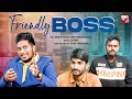 "Friendly Boss" New Telugu Funny Short Films - Sravan Kumar | BIG TV Plus Entertainment Short Film