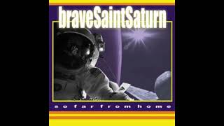 Watch Brave Saint Saturn Data Stream One video