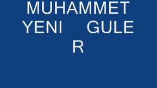 Muhammet Yenı Gule Reyhane Kerım