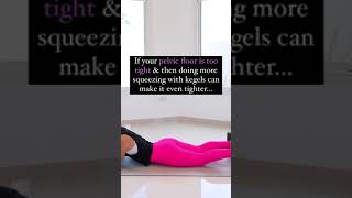 Stop Kegels & Do This Hypertonic Pelvic Floor Release