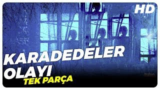 Karadedeler Olayı Eski Türk Filmi Tek Parça