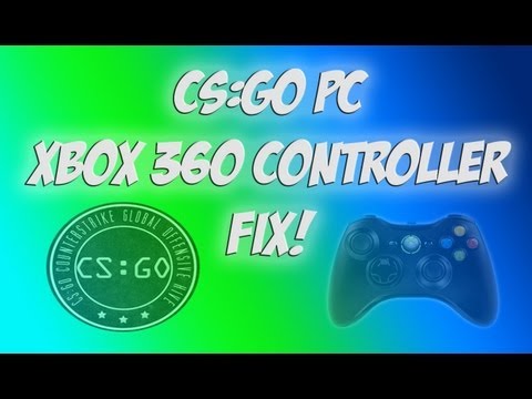 Counter-Strike: Global Offensive PC Xbox 360 Controller Fix