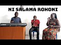 NI SALAMA ROHONI-WILBERFORCE cover  by SHEE PHILLIP ft BENAIAH JEREMY