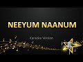 Neeyum Naanum - Anirudh Ravichander (Karaoke Version)