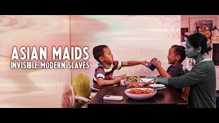 Watch The Ugly Reality Of Asian Maids Abroad.