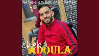 Kachek Kachek Sayi 3Aftek