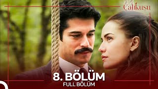 Çalıkuşu 8. Bölüm