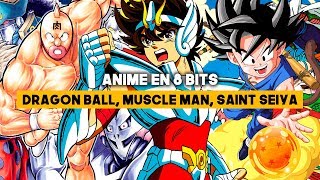 Anime en 8 BITS - Los primeros DRAGON BALL, Saint Seiya, FIST OF THE NORTH STAR...
