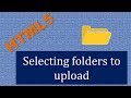 HTML 5: Uploading a whole folder to a web server