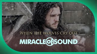 Watch Miracle Of Sound When The Wolves Cry Out video