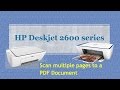 HP Deskjet 2620 | 2652 | 2655: Scan Multiple Pages to a PDF Document