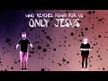 Only Jesus Video preview