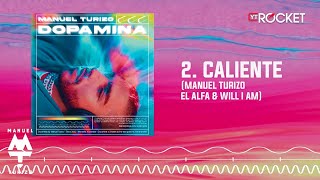 Caliente - Mtz Manuel Turizo X El Alfa X Will I Am | Audio Oficial