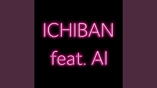 Ichiban Feat. Ai