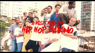 A História do Hip Hop Baiano | Especial RAP071