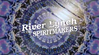 River Lynch & The Spiritmakers: "Outside The Sun" Official Music Video