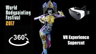 World Bodypainting Festival 2017 - Vr Experience Redux - 3D 360 Vr