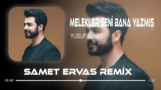 Yusuf Güney - Melekler Seni Bana Yazmış (Samet Ervas Remix)