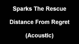 Watch Sparks The Rescue Distance From Regret video