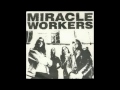 Miracle Workers - Rock'n Roll Revolution In The Streets Pt. 2 - Live in Genova 01-05-1988