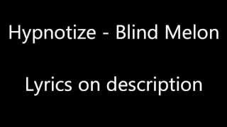 Watch Blind Melon Hypnotize video