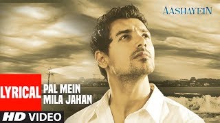 Pal Mein Mila Jahan With Lyrics | Aashayein | Shankar Mahadevan