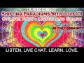 Preview. Paradigm Shift Radio 101 - Shifting Paradigms With Love 101