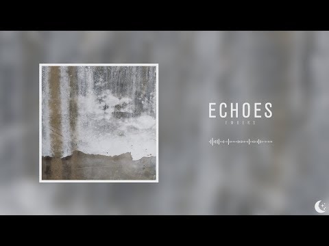 Echoes Video