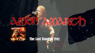 Amon Amarth - The Last Stand Of Frej