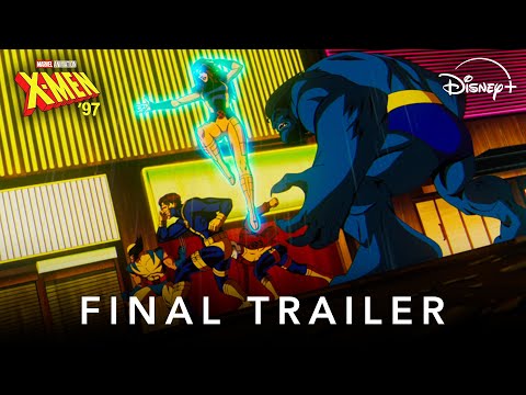 Marvel Animation&#039;s X-Men &#039;97 | Final Trailer | Disney&#43;