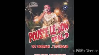 Real D - Pousse Le Son Ft Jordan X Roan