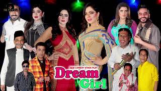 Dream Girl Full Drama Mehak Malik Nadeem Chitta Saqi Khan Punjabi Stage Drama 2023