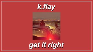 Watch Kflay Get It Right video