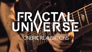 Fractal Universe - Oneiric Realisations