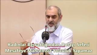 Kadınlar Berraklığından Dolayı Seferi Mesafeye Mahremsiz Yolculuk Yapamaz