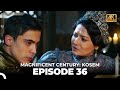 Magnificent Century: Kosem Episode 36 (English Subtitle) (4K)
