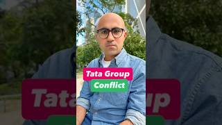 Tata Group Conflict Business Sarthak Ahuja