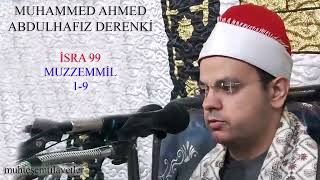 Muhammed Ahmed Abdulhafız Derenki - İsra 99 Muzzemmil 1-9 محمد احمد عبدالحافظ الدرنکي الاسراء و