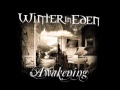 Winter In Eden - The Awakening Chapters 1 & 2